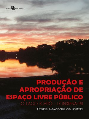 cover image of Produção e Apropriação de Espaço Livre Público